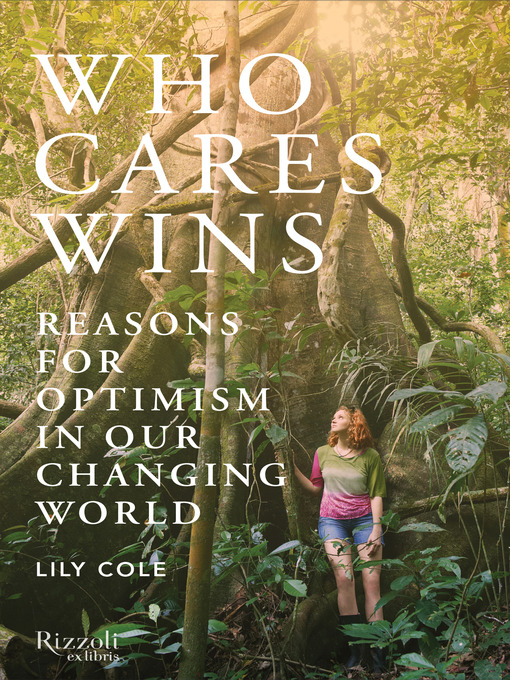 Title details for Who Cares Wins by Lily Cole - Available